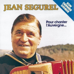 Jean Ségurel - POUR CHANTER L'AUVERGNE