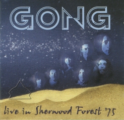 Gong - Live In Sherwood Forest '75