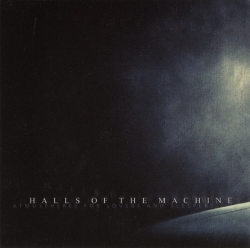 Halls Of The Machine - Atmospheres For Lovers And Sleepers