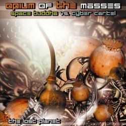 Opium Of The Masses - The Lost Planet