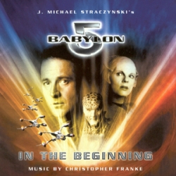 Christopher Franke - Babylon 5 - In The Beginning