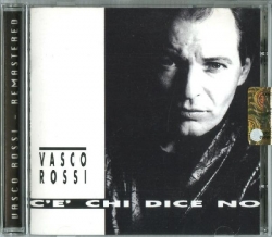 Vasco Rossi - C'è Chi Dice No