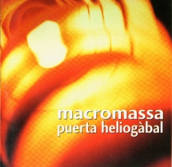 Macromassa - Puerta Heliogàbal