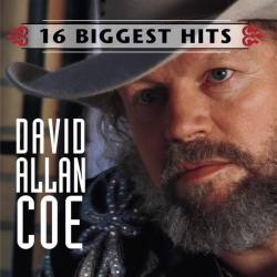 David Allan Coe - David Allan Coe - 16 Biggest Hits