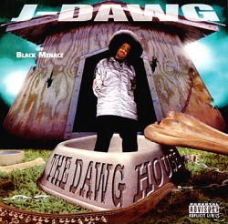 J-Dawg - The Dawg House