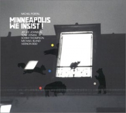 Michel Portal - Minneapolis We Insist !