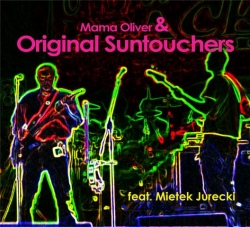 Original Suntouchers - Mama Oliver & Original Suntouchers Feat. Mietek Jurecki