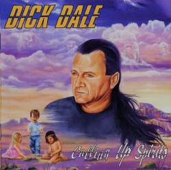 Dick Dale - Calling Up Spirits