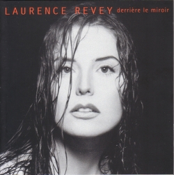 Laurence Revey - Derrière Le Miroir