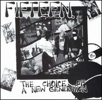 Fifteen - The Choice Of A New Generation