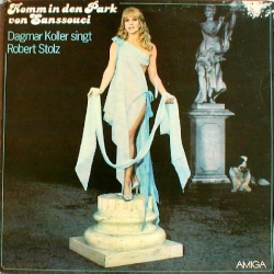 Dagmar Koller - Komm In Den Park Von Sanssouci - Dagmar Koller Singt Robert Stolz