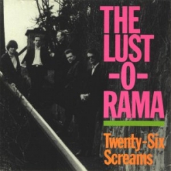 Lust-O-Rama - Twenty-Six Screams