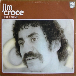 Jim Croce - I Got A Name