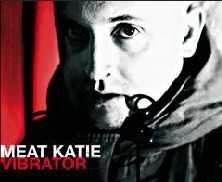 Meat Katie - Vibrator