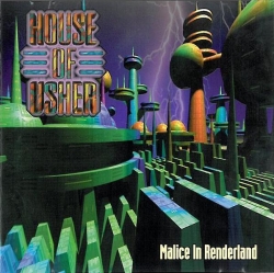 House Of Usher - Malice In Renderland