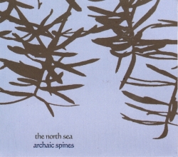 The North Sea - Archaic Spines