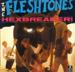 The Fleshtones - Hexbreakers!