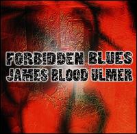 James Blood Ulmer - Forbidden Blues