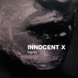 Innocent X - Fugues