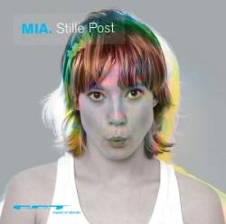 MIA. - Stille Post