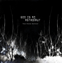God is an Astronaut - Far From Refuge