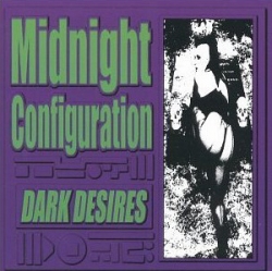 Midnight Configuration - Dark Desires