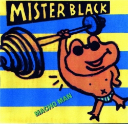 Mister Black - Macho Man