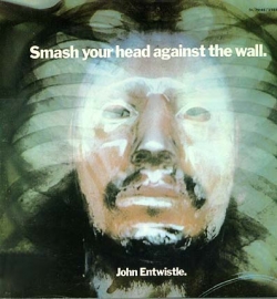 John Entwistle - Smash Your Head Against The Wall