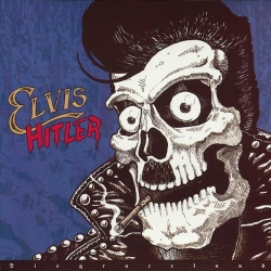 Elvis Hitler - Disgraceland