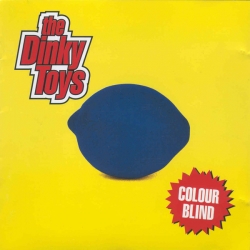 The Dinky Toys - Colour Blind