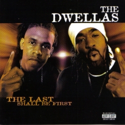 The Dwellas - The Last Shall Be First