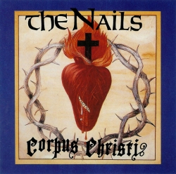 The Nails - Corpus Christi