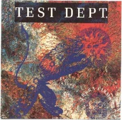 Test Dept. - Terra Firma