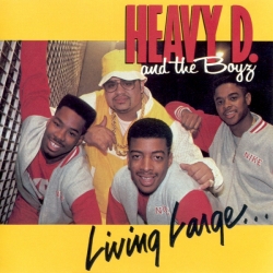 Heavy D. & The Boyz - Living Large...