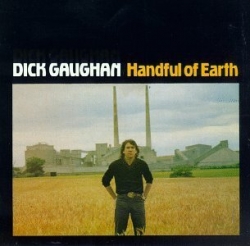 Dick Gaughan - Handful of Earth