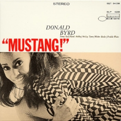 Donald Byrd - Mustang!