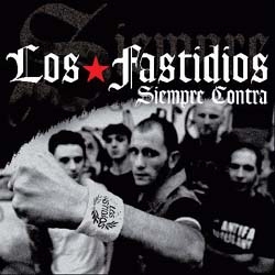 Los Fastidios - Siempre Contra