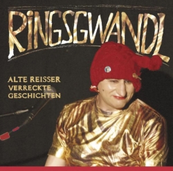 Georg Ringsgwandl - Alte Reisser - Verreckte Geschichten