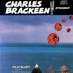 Charles Brackeen Quartet - Attainment