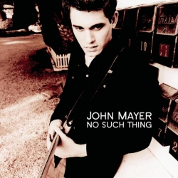 john mayer - No Such Thing