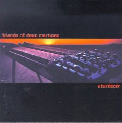 Friends of Dean Martinez - Atardecer