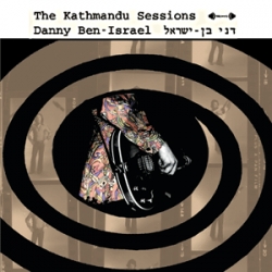 Danny Ben-Israel - The Kathmandu Sessions