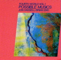 Brian Eno and David Byrne - Fourth World Vol. 1 - Possible Musics