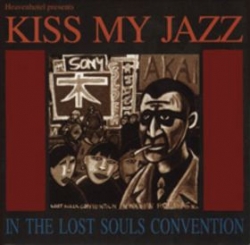 Kiss My Jazz - In The Lost Souls Convention