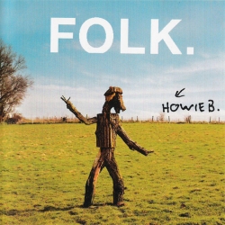 Howie B. - Folk