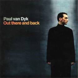 Paul Van Dyk - Out There and Back