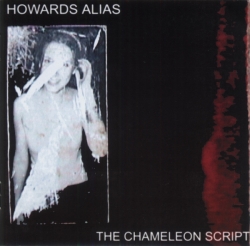 Howards Alias - The Chameleon Script