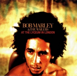 Bob Marley & the Wailers - At The Lyceum In London