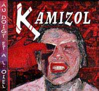 Kamizol - Au Doigt Et A L'Oeil