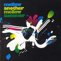 Mellow - Another Mellow Summer